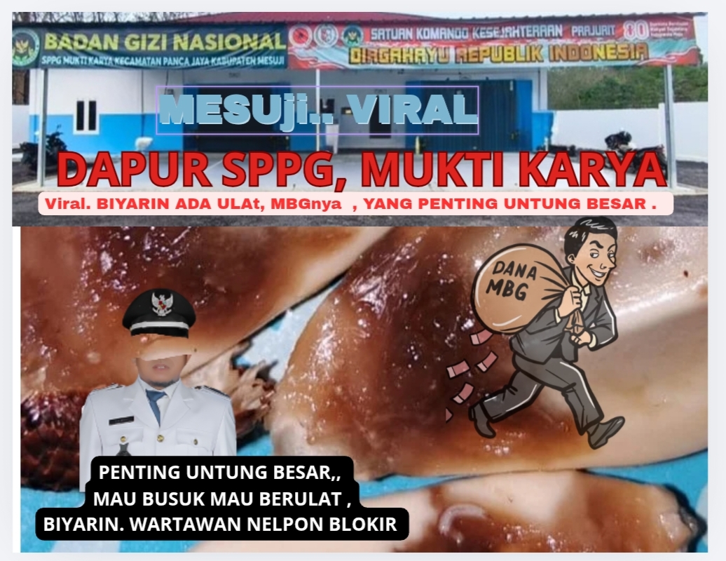 Lapor, Pak Presiden Prabowo, Sppg Mukti karya Mesuji, Berikan MBG Bua Busuk Berulat, Untk siswa.