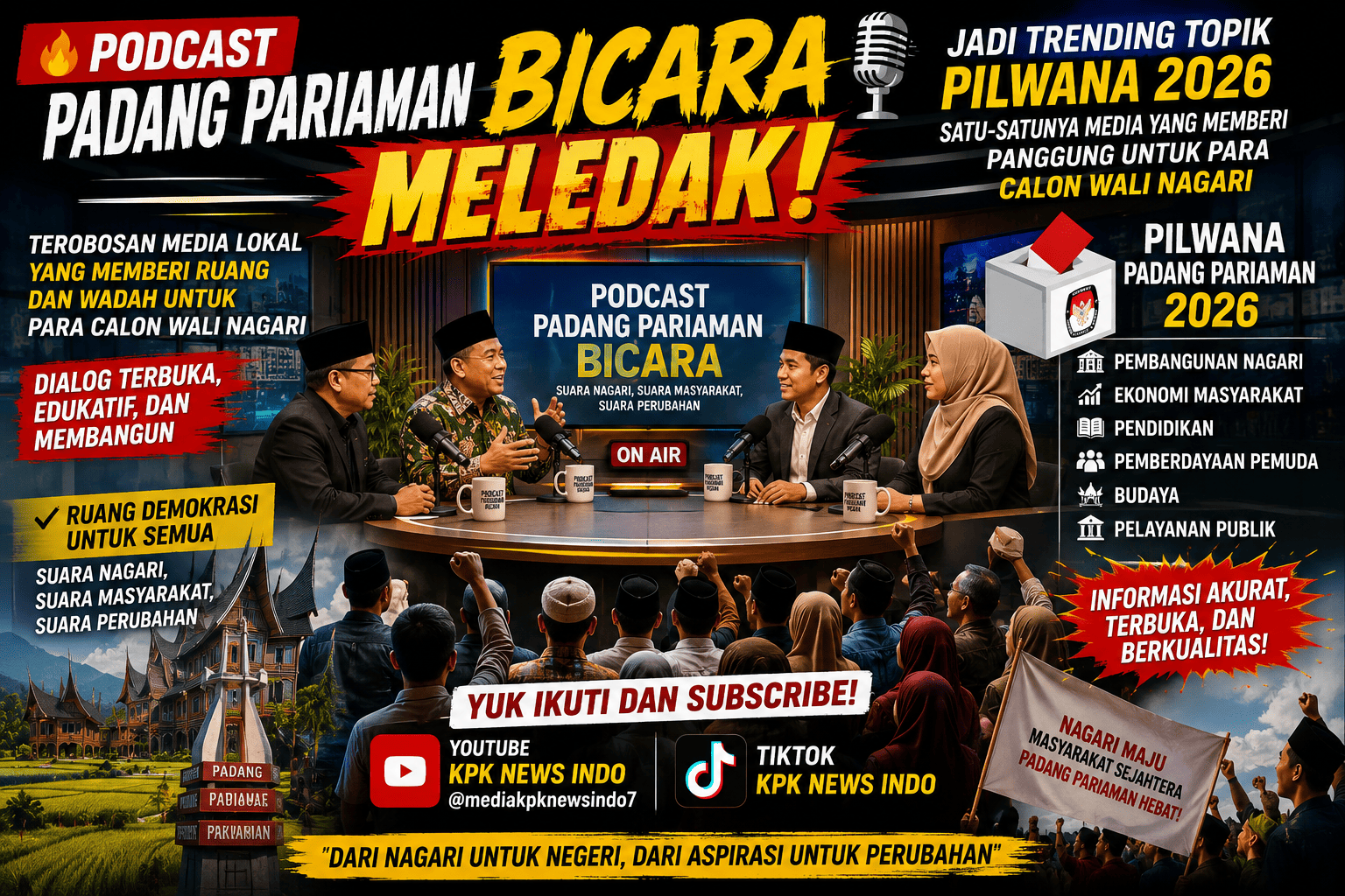 PODCAST PADANG PARIAMAN BICARA MELEDAK! JADI TRENDING TOPIK PILWANA 2026, SATU-SATUNYA MEDIA YANG MEMBERI PANGGUNG UNTUK PARA CALON WALI NAGARI