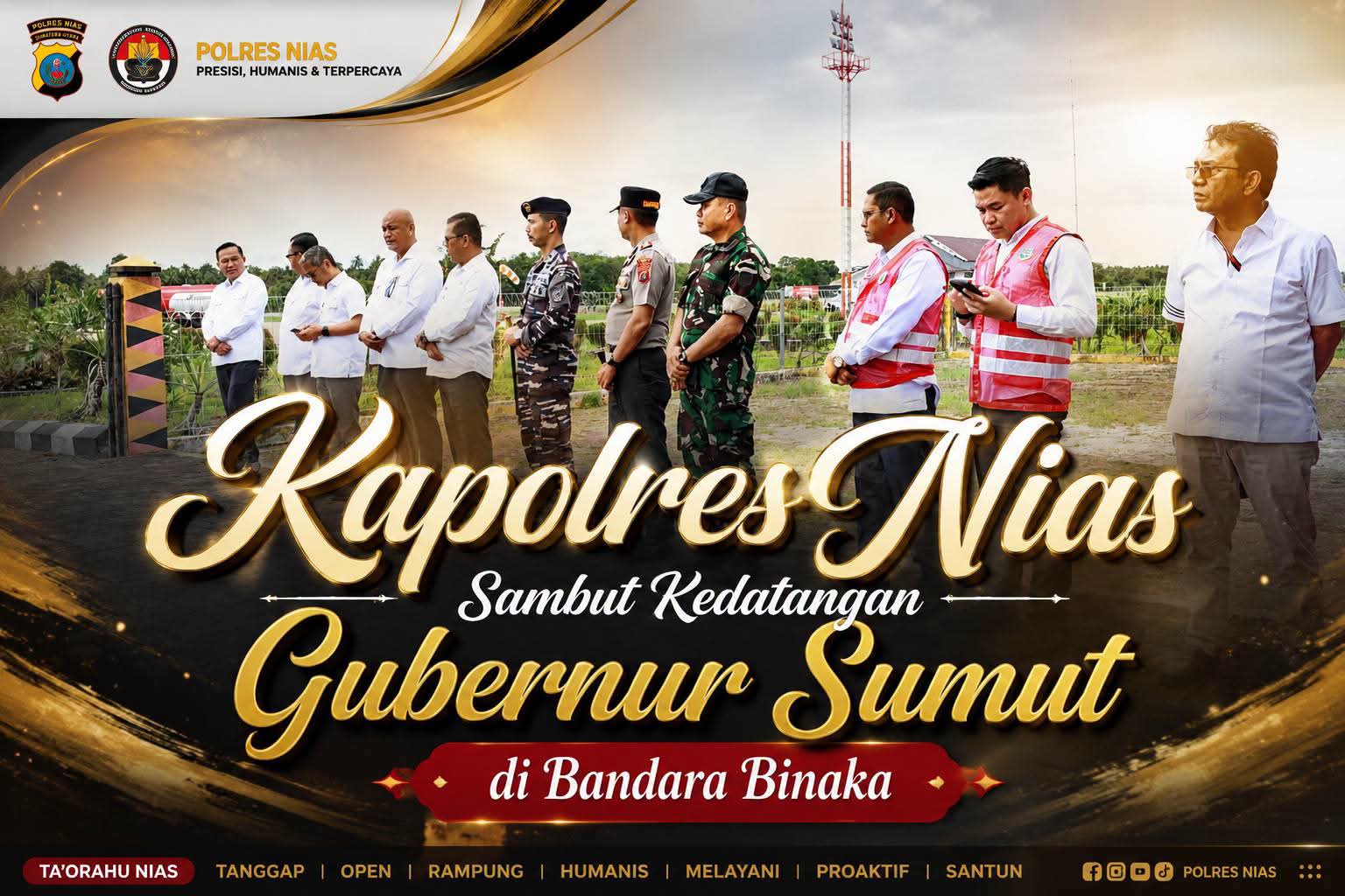 Kapolres Nias AKBP AGUNG S.D.C Hadiri Penyambutan Gubernur Sumatera Utara di Bandara Binaka Gunungsitoli