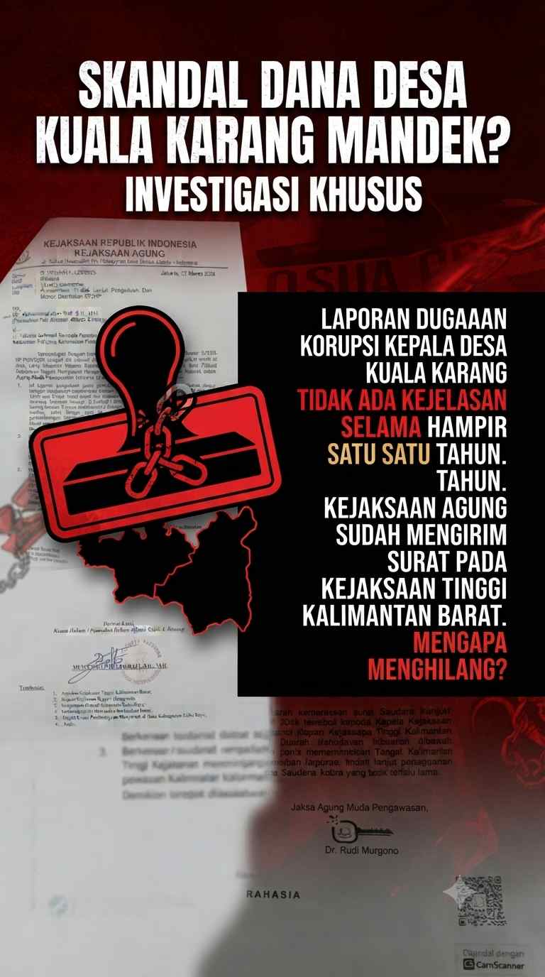 Laporan Dugaan Korupsi Dana Desa Kuala Karang Mandek Total di Kejati Kalbar: Genap Setahun Tanpa Kejelasan