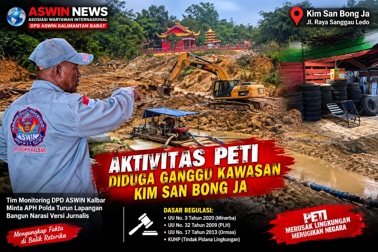 BENGKAYANG, KALBAR EKSKAVATOR BEROPERASI DI SEBERANG KANTOR PENDAPATAN DAERAH, DPD ASWIN KALBAR MINTA APH TURUN TANGAN
