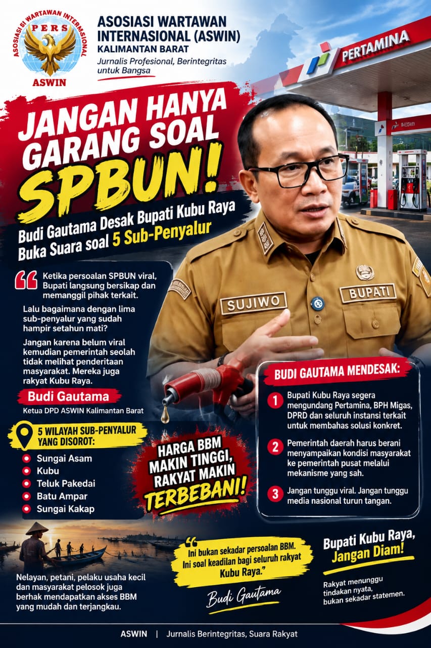 KUBU RAYA, KALBAR Ketua DPD Asosiasi Wartawan Internasional (ASWIN) Kalimantan Barat, Budi Gautama, mempertanyakan respons Pemerintah Kabupaten Kubu Raya
