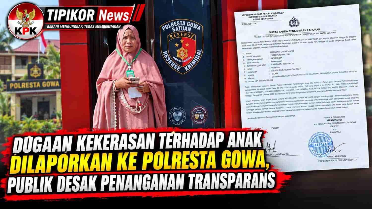 Dugaan Kekerasan Terhadap Anak Dilaporkan Ke Polresta Gowa, Publik Desak Penanganan Transparans