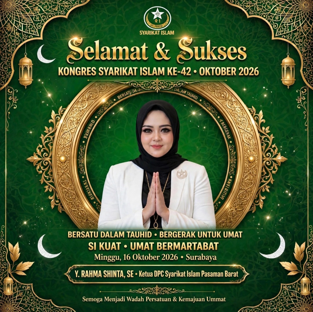 KETUA PC SYARIKAT ISLAM PASAMAN BARAT Y. RAHMA SHINTA, SE UCAPKAN SELAMAT & SUKSES KONGRES SI KE-42