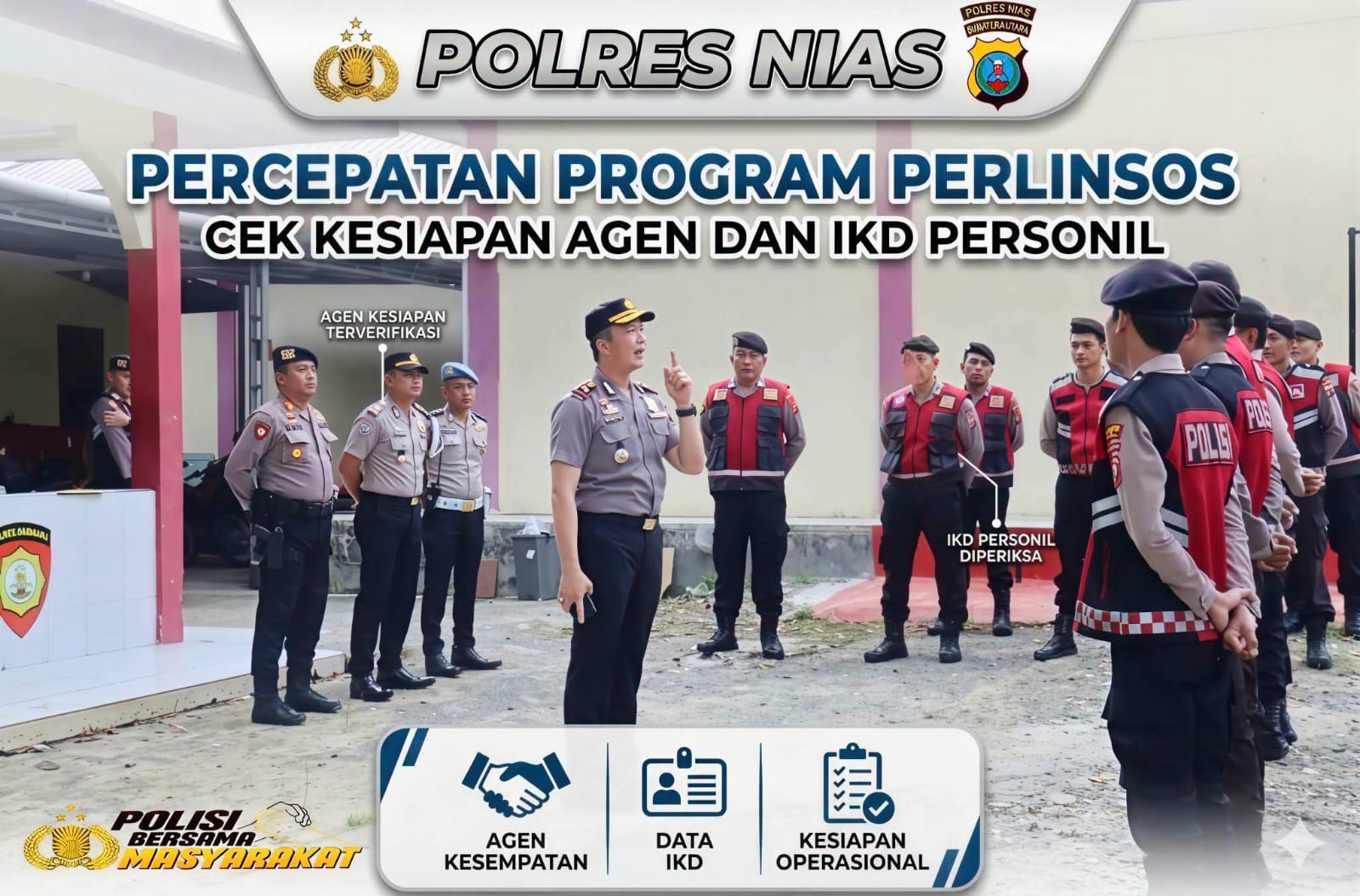 PERCEPATAN PROGRAM PERLINSOS — POLRES NIAS CEK KESIAPAN AGEN DAN IKD PERSONIL